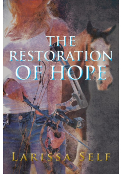 The Restoration of Hope