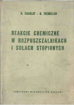 Reakcje chemiczne w rozpuszczalnikach i solach stopionych