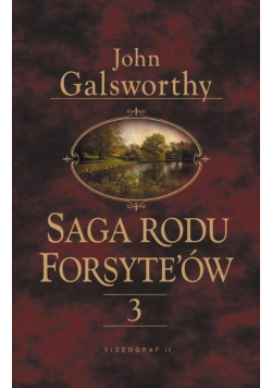 Saga rodu Forsyte'ów Tom 3