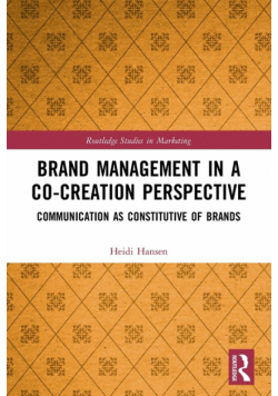 Brand Management in a Co-Creation Perspective