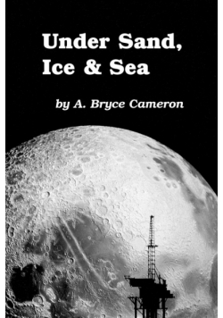 Under Sand, Ice & Sea