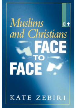 Muslims and Christians Face to Face