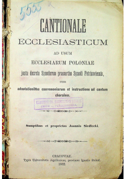 Cantionale Ecclesiasticum 1882 r.