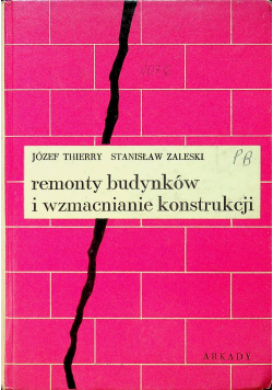 Remonty budynków i wzmocnienie konstrukcji
