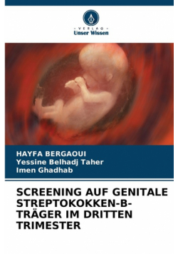 Screening Auf Genitale Streptokokken-B-Träger Im Dritten Trimester