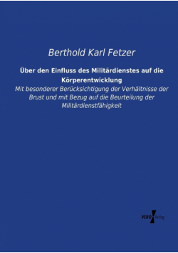 Über den Einfluss des Militärdienstes auf die Körperentwicklung