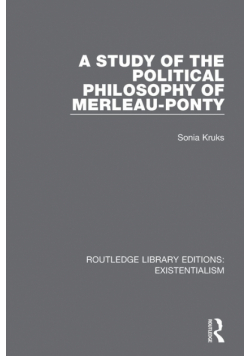 A Study of the Political Philosophy of Merleau-Ponty