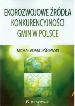 Ekorozwojowe źródła konkurencyjności gmin w Polsce