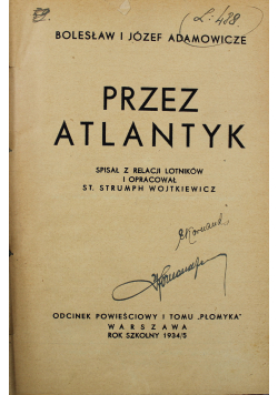Przez Atlantyk Odcinek powieściowy I tomu "Płomyk" 1934r