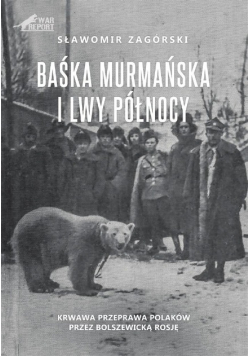Baśka Murmańska i Lwy Północy