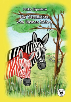 Die Geschichte vom kleinen Zebra