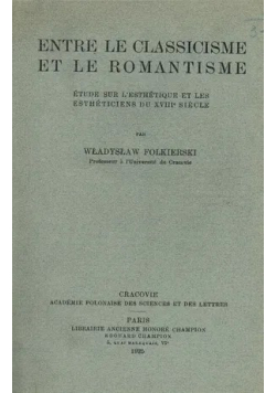 Entre Le Classicisme et le Romantisme 1925 r.