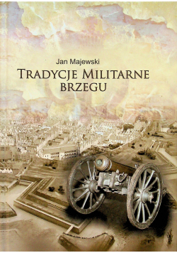 Tradycje militarne brzegu