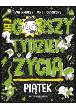 Piątek. Najgorszy tydzień życia. Tom 5