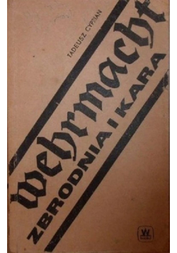Wehrmacht Zbrodnia i kara