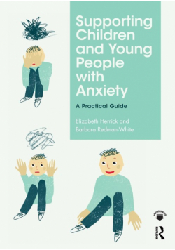 Supporting Children and Young People with Anxiety