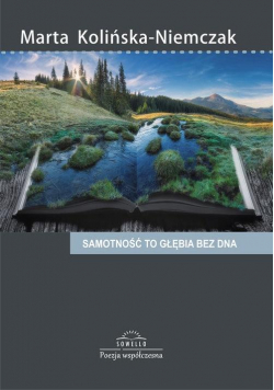 Samotność to głębia bez dna