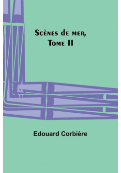 Scènes de mer, Tome II