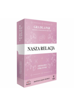 NASZA RELACJA. Zmysłowo i Pikantnie