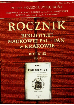 Rocznik biblioteki naukowej PAU i PAN w Krakowie Rok XLIX
