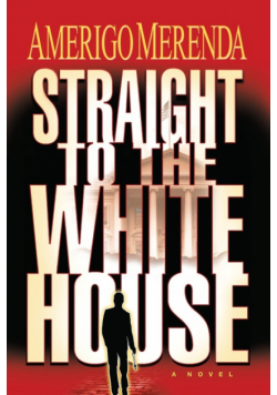 Straight to The White House