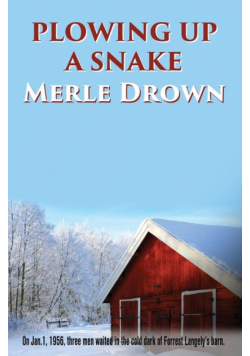 Plowing Up A Snake