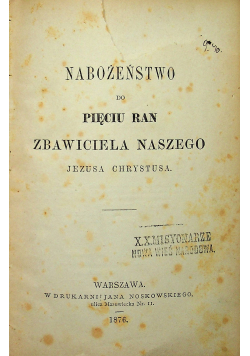 Nabożeństwo do pięciu ran zbawiciela naszego Jezusa Chrystusa 1876r