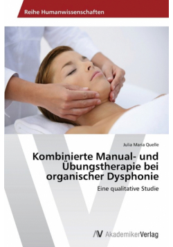 Kombinierte Manual- und Übungstherapie bei organischer Dysphonie