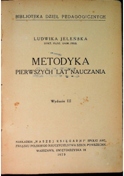 Metodyka pierwszych lat nauczania Wydanie III, 1929 r.