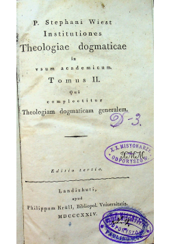 Theologiae digmaticae in vscum academicum Tomus II