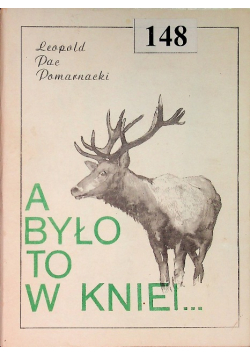 A było to w Kniei