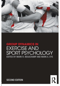 Group Dynamics in Exercise and Sport Psychology