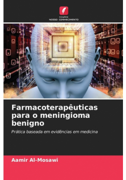 Farmacoterapêuticas para o meningioma benigno