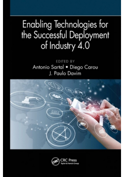 Enabling Technologies for the Successful Deployment of Industry 4.0