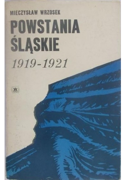 Powstanie Śląskie 1919 1921 r