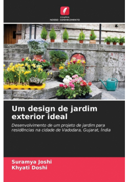 Um design de jardim exterior ideal