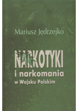Narkotyki i narkomania w Wojsku Polskim