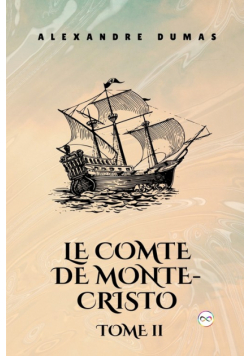 Le Comte de Monte-Cristo, Tome II  (French Editon)