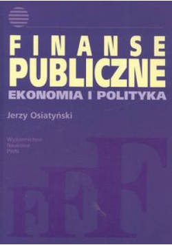 Finanse publiczne: Ekonomia i polityka