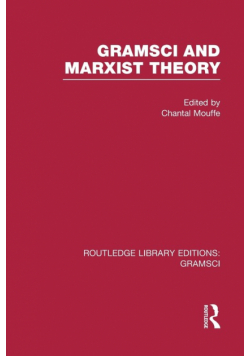 Gramsci and Marxist Theory (RLE