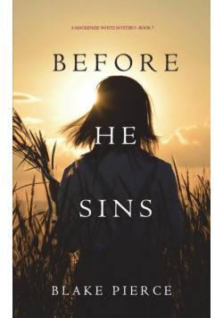 Before He Sins (A Mackenzie White Mystery-Book 7)