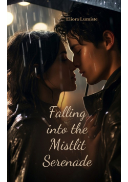 Falling into the Mistlit Serenade