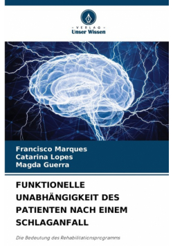 Funktionelle Unabhängigkeit Des Patienten Nach Einem Schlaganfall