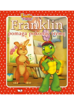 Bourgeois P. - Franklin pomaga pokonać tremę