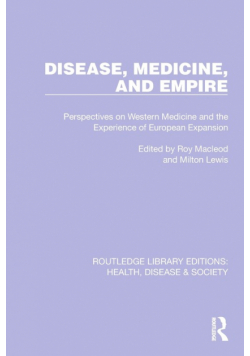 Disease, Medicine and Empire