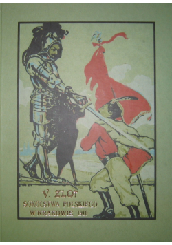 V zlot sokolstwa polskiego w Krakowie 1910 reprint z 1911