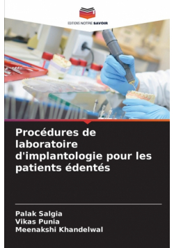 Procédures de laboratoire d'implantologie pour les patients édentés