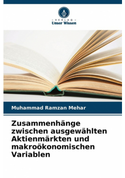 Zusammenhänge zwischen ausgewählten Aktienmärkten und makroökonomischen Variablen