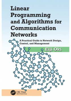 Linear Programming and Algorithms for Communication Networks