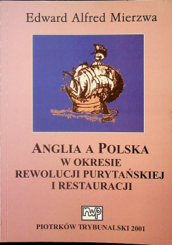 Anglia a Polska w okresie Rewolucji Purytańskiej plus autograf Mierzwy